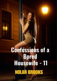 Confessions Of A Bored Housewife - 11