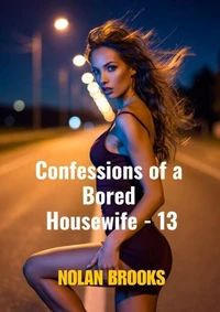 Confessions Of A Bored Housewife - 13