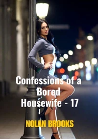 Confessions Of A Bored Housewife - 17