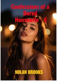 Confessions Of A Bored Housewife - 6