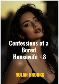 Confessions Of A Bored Housewife - 8