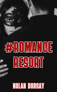 #Romance Resort