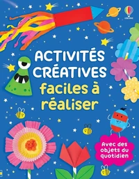 Activités créatives faciles à réaliser