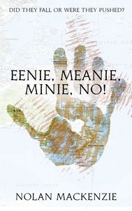  Nolan MacKenzie - Eenie, Meanie, Minie, No! - The Tag Series, #1.