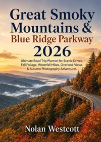 Great Smoky Mountains & Blue Ridge Parkway 2026