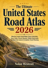 The Ultimate United States Road Atlas 2026