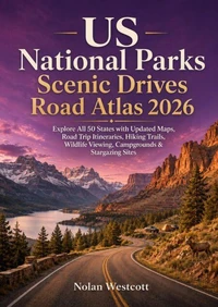 US National Parks Scenic Drives Road Atlas 2026