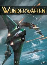 Wunderwaffen Tome 06