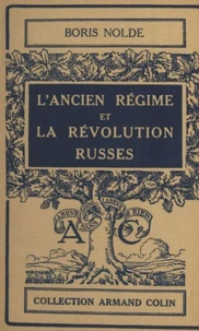 L'ancien régime et la révolution russes
