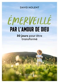 Emerveillé par l'amour de Dieu