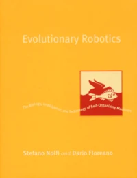 Evolutionary Robotics. The Biology, Intelligence, And Technology Of Self-Organizing Machines