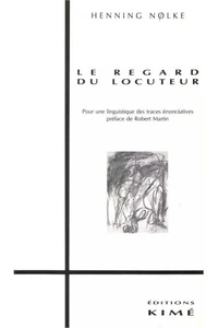 Le regard du locuteur Tome  1