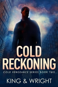 Nolon King et  David W. Wright - Cold Reckoning - Cold Vengeance, #2.
