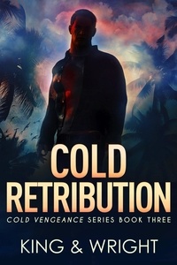  Nolon King et  David W. Wright - Cold Retribution - Cold Vengeance, #3.