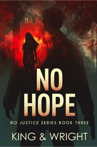  Nolon King et  David W. Wright - No Hope - No Justice, #3.