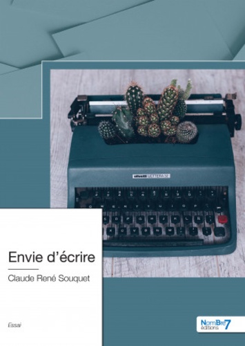 Claude-René Souquet - Envie d'écrire.