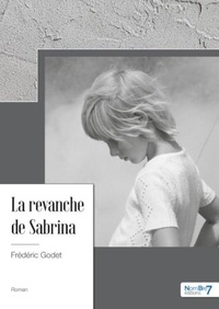Frédéric Godet - La revanche de Sabrina.