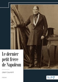  Nombre 7 - Le dernier petit frère de Napoléon.