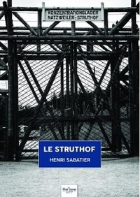 Henri Sabatier - Le Struthof.