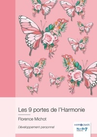 Florence Michot - Les 9 portes de l'Harmonie.