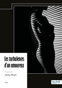 Jacky Ricart - Les turbulences d'un amoureux.