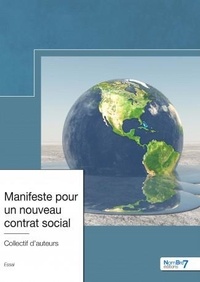 Collectif D'Auteurs - Manifeste pour un nouveau contrat social.