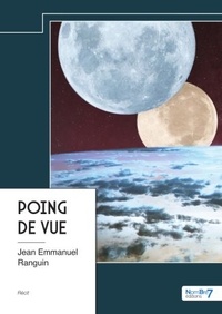 Jean Emmanuel Ranguin - Poing de vue.