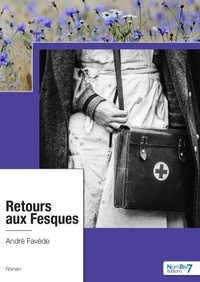 André Favède - Retours aux Fesques.
