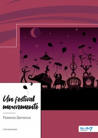 Florence Semence - Un festival mouvementé.