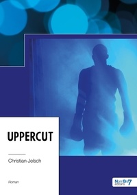 Christian Jelsch - Uppercut.