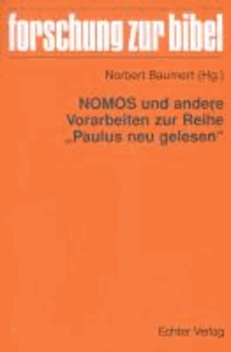 NOMOS und andere Vorarbeiten zur Reihe "Paulus neu gelesen".