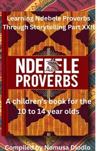 Learning Ndebele Poverbs Through Storytelling Part XXII