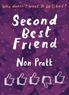 Non Pratt et Kate Alizadeh - Second Best Friend.
