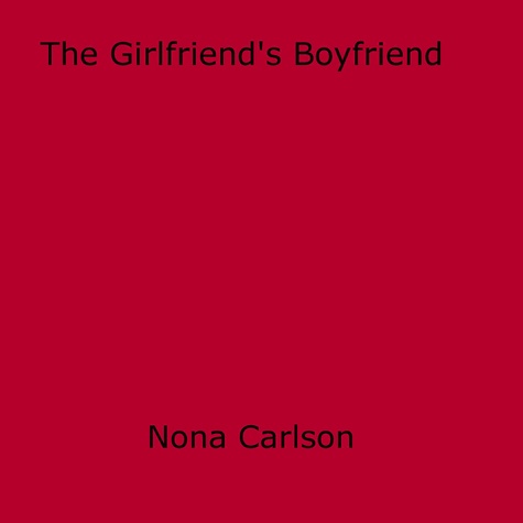 The Girlfriend's Boyfriend