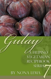  Nona Lema - Gulay Book 7, a Filipino Vegetarian Recipebook Series.