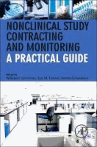 Nonclinical Study Contracting and Monitoring - A Practical Guide.
