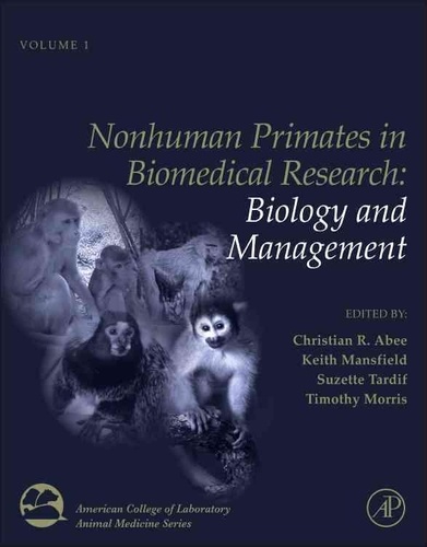 Nonhuman Primates in Biomedical Research 1 - Biology and Management.