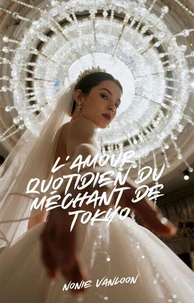 L'amour Quotidien Du Méchant De Tokyo