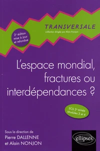 L'espace mondial, fractures ou interdépendances ?