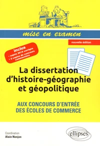 La dissertation d'histoire-géographie et géopolitique aux concours d'entrée des écoles de commerce