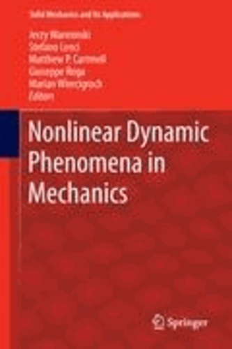Jerzy Warminski - Nonlinear Dynamic Phenomena in Mechanics.