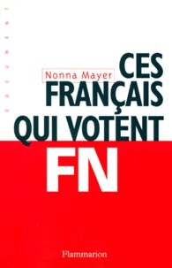 Nonna Mayer - Ces Français qui votent FN.