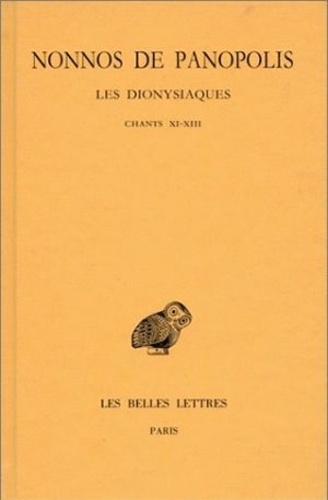  Nonnos de Panopolis - Les Dionysiaques - Tome 5, Chants XI-XIII.