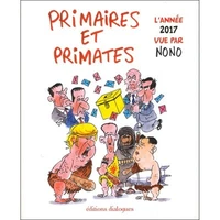 Primaires et primates, l'année 2017 vue par Nono