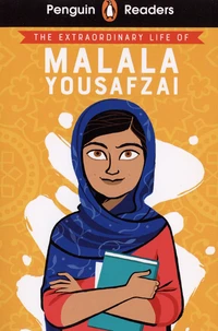 The Extraordinary Life of Malala Yousafzai