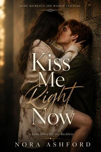 Kiss Me Right Now