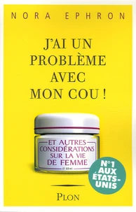 J'ai un problème avec mon cou !