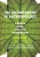 The Environment in Anthropology. A Reader in Ecology, Culture, and Sustainable Living 2nd edition