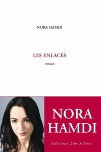 Nora Hamdi - Les enlacés.