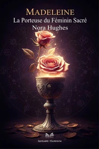 Madeleine - La Porteuse du Féminin Sacré